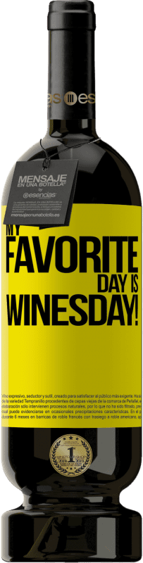 49,95 € Envoi gratuit | Vin rouge Édition Premium MBS® Réserve My favorite day is winesday! Étiquette Jaune. Étiquette personnalisable Réserve 12 Mois Récolte 2015 Tempranillo