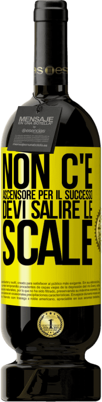 49,95 € Spedizione Gratuita | Vino rosso Edizione Premium MBS® Riserva Non c'è ascensore per il successo. Devi salire le scale Etichetta Gialla. Etichetta personalizzabile Riserva 12 Mesi Raccogliere 2015 Tempranillo