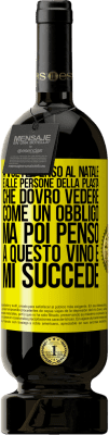 49,95 € Spedizione Gratuita | Vino rosso Edizione Premium MBS® Riserva A volte penso al Natale e alle persone della plasta che dovrò vedere come un obbligo. Ma poi penso a questo vino e mi succede Etichetta Gialla. Etichetta personalizzabile Riserva 12 Mesi Raccogliere 2015 Tempranillo