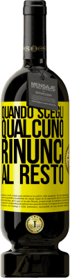 49,95 € Spedizione Gratuita | Vino rosso Edizione Premium MBS® Riserva Quando scegli qualcuno, rinunci al resto Etichetta Gialla. Etichetta personalizzabile Riserva 12 Mesi Raccogliere 2016 Tempranillo