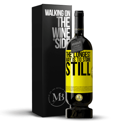 «The longest way is to stand still» Premium Edition MBS® Reserve