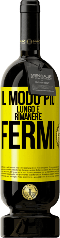 49,95 € Spedizione Gratuita | Vino rosso Edizione Premium MBS® Riserva Il modo più lungo è rimanere fermi Etichetta Gialla. Etichetta personalizzabile Riserva 12 Mesi Raccogliere 2015 Tempranillo