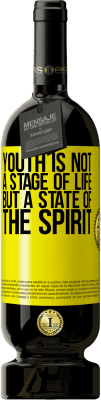 49,95 € Free Shipping | Red Wine Premium Edition MBS® Reserve Youth is not a stage of life, but a state of the spirit Yellow Label. Customizable label Reserve 12 Months Harvest 2016 Tempranillo