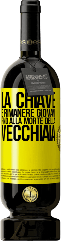 49,95 € Spedizione Gratuita | Vino rosso Edizione Premium MBS® Riserva La chiave è rimanere giovani fino alla morte della vecchiaia Etichetta Gialla. Etichetta personalizzabile Riserva 12 Mesi Raccogliere 2015 Tempranillo