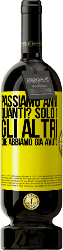 49,95 € Spedizione Gratuita | Vino rosso Edizione Premium MBS® Riserva Passiamo anni. Quanti? solo 1. Gli altri che abbiamo già avuto Etichetta Gialla. Etichetta personalizzabile Riserva 12 Mesi Raccogliere 2015 Tempranillo