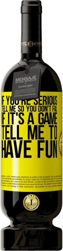 49,95 € 送料無料 | 赤ワイン プレミアム版 MBS® 予約する あなたが真剣なら、失敗しないように教えてください。ゲームの場合は、楽しんでください 黄色のラベル. カスタマイズ可能なラベル 予約する 12 月 収穫 2016 Tempranillo