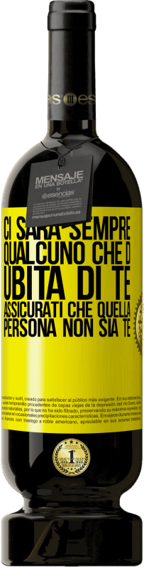 49,95 € Spedizione Gratuita | Vino rosso Edizione Premium MBS® Riserva Ci sarà sempre qualcuno che dubita di te. Assicurati che quella persona non sia te Etichetta Gialla. Etichetta personalizzabile Riserva 12 Mesi Raccogliere 2016 Tempranillo