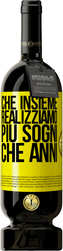 49,95 € Spedizione Gratuita | Vino rosso Edizione Premium MBS® Riserva Che insieme realizziamo più sogni che anni Etichetta Gialla. Etichetta personalizzabile Riserva 12 Mesi Raccogliere 2016 Tempranillo