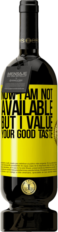 49,95 € 免费送货 | 红酒 高级版 MBS® 预订 现在我不在，但我很重视你的品味 黄色标签. 可自定义的标签 预订 12 个月 收成 2014 Tempranillo