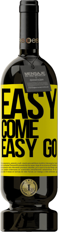 49,95 € Envoi gratuit | Vin rouge Édition Premium MBS® Réserve Easy come, easy go Étiquette Jaune. Étiquette personnalisable Réserve 12 Mois Récolte 2016 Tempranillo