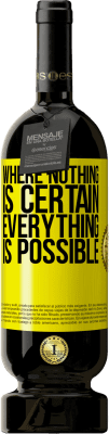49,95 € Free Shipping | Red Wine Premium Edition MBS® Reserve Where nothing is certain, everything is possible Yellow Label. Customizable label Reserve 12 Months Harvest 2016 Tempranillo