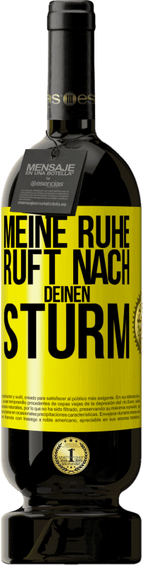 49,95 € Kostenloser Versand | Rotwein Premium Ausgabe MBS® Reserve Meine Ruhe ruft nach deinen Sturm Gelbes Etikett. Anpassbares Etikett Reserve 12 Monate Ernte 2015 Tempranillo