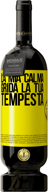 49,95 € Spedizione Gratuita | Vino rosso Edizione Premium MBS® Riserva La mia calma grida la tua tempesta Etichetta Gialla. Etichetta personalizzabile Riserva 12 Mesi Raccogliere 2016 Tempranillo