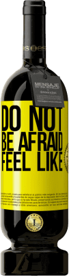 39,95 € Free Shipping | Red Wine Premium Edition MBS® Reserva Do not be afraid. Feel like Yellow Label. Customizable label Reserva 12 Months Harvest 2015 Tempranillo