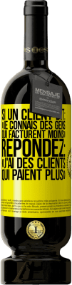 49,95 € Envoi gratuit | Vin rouge Édition Premium MBS® Réserve Si un client dit: «je connais des gens qui facturent moins», répondez: «j'ai des clients qui paient plus» Étiquette Jaune. Étiquette personnalisable Réserve 12 Mois Récolte 2016 Tempranillo