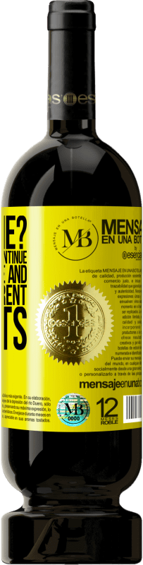 39,95 € Free Shipping | Red Wine Premium Edition MBS® Reserva crazy me? Crazy those who continue to do the same and expect different results Yellow Label. Customizable label Reserva 12 Months Harvest 2014 Tempranillo