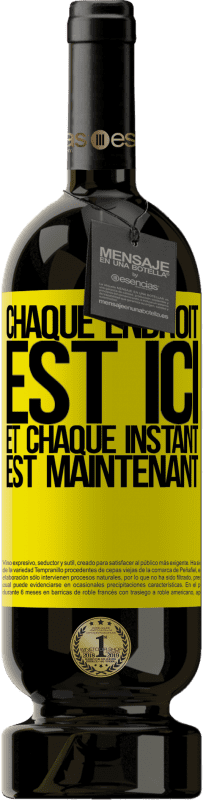 49,95 € Envoi gratuit | Vin rouge Édition Premium MBS® Réserve Chaque endroit est ici et chaque instant est maintenant Étiquette Jaune. Étiquette personnalisable Réserve 12 Mois Récolte 2016 Tempranillo