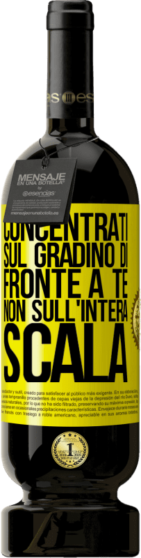 49,95 € Spedizione Gratuita | Vino rosso Edizione Premium MBS® Riserva Concentrati sul gradino di fronte a te, non sull'intera scala Etichetta Gialla. Etichetta personalizzabile Riserva 12 Mesi Raccogliere 2015 Tempranillo