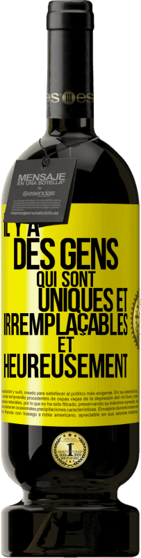 49,95 € Envoi gratuit | Vin rouge Édition Premium MBS® Réserve Il y a des gens qui sont uniques et irremplaçables. Et heureusement Étiquette Jaune. Étiquette personnalisable Réserve 12 Mois Récolte 2015 Tempranillo