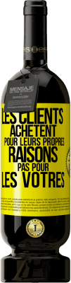 49,95 € Envoi gratuit | Vin rouge Édition Premium MBS® Réserve Les clients achètent pour leurs propres raisons pas pour les vôtres Étiquette Jaune. Étiquette personnalisable Réserve 12 Mois Récolte 2015 Tempranillo