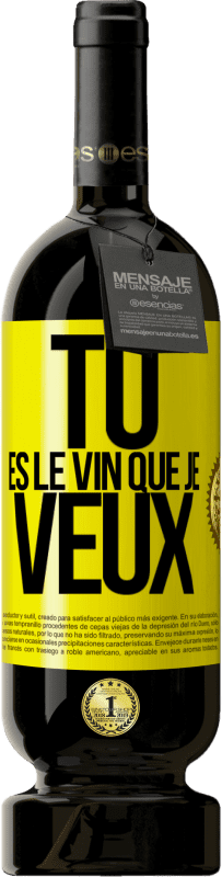 49,95 € Envoi gratuit | Vin rouge Édition Premium MBS® Réserve Tu es le vin que je veux Étiquette Jaune. Étiquette personnalisable Réserve 12 Mois Récolte 2014 Tempranillo