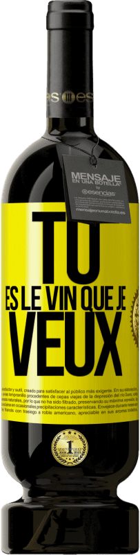 49,95 € Envoi gratuit | Vin rouge Édition Premium MBS® Réserve Tu es le vin que je veux Étiquette Jaune. Étiquette personnalisable Réserve 12 Mois Récolte 2015 Tempranillo