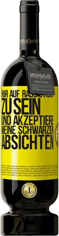 49,95 € Kostenloser Versand | Rotwein Premium Ausgabe MBS® Reserve Hör auf, rassistisch zu sein und akzeptiere meine schwarzen Absichten Gelbes Etikett. Anpassbares Etikett Reserve 12 Monate Ernte 2015 Tempranillo