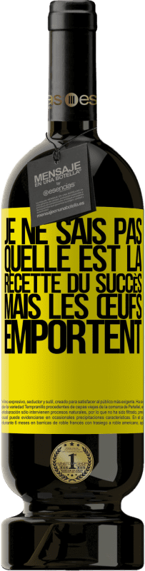 49,95 € Envoi gratuit | Vin rouge Édition Premium MBS® Réserve Je ne sais pas quelle est la recette du succès. Mais les œufs emportent Étiquette Jaune. Étiquette personnalisable Réserve 12 Mois Récolte 2015 Tempranillo