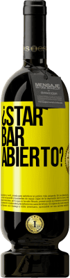 49,95 € 免费送货 | 红酒 高级版 MBS® 预订 ¿STAR BAR abierto? 黄色标签. 可自定义的标签 预订 12 个月 收成 2015 Tempranillo