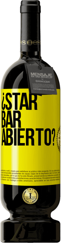 49,95 € 免费送货 | 红酒 高级版 MBS® 预订 ¿STAR BAR abierto? 黄色标签. 可自定义的标签 预订 12 个月 收成 2014 Tempranillo