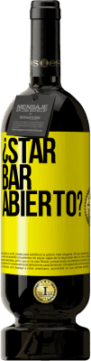 49,95 € Envio grátis | Vinho tinto Edição Premium MBS® Reserva ¿STAR BAR abierto? Etiqueta Amarela. Etiqueta personalizável Reserva 12 Meses Colheita 2014 Tempranillo