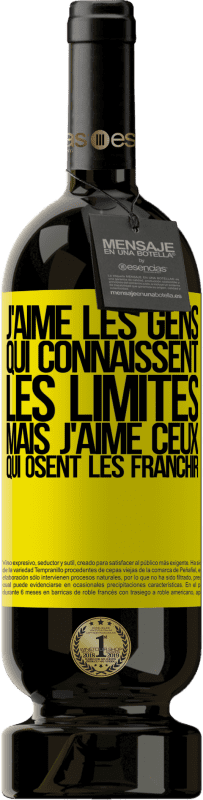 49,95 € Envoi gratuit | Vin rouge Édition Premium MBS® Réserve J'aime les gens qui connaissent les limites, mais j'aime ceux qui osent les franchir Étiquette Jaune. Étiquette personnalisable Réserve 12 Mois Récolte 2015 Tempranillo