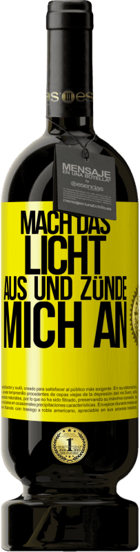 49,95 € Kostenloser Versand | Rotwein Premium Ausgabe MBS® Reserve Mach das Licht aus und zünde mich an Gelbes Etikett. Anpassbares Etikett Reserve 12 Monate Ernte 2015 Tempranillo