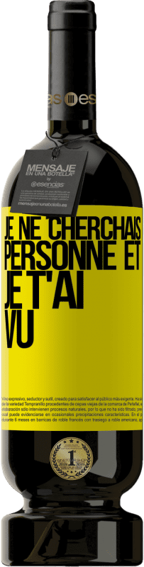 49,95 € Envoi gratuit | Vin rouge Édition Premium MBS® Réserve Je ne cherchais personne et je t'ai vu Étiquette Jaune. Étiquette personnalisable Réserve 12 Mois Récolte 2015 Tempranillo