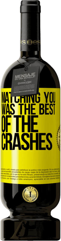 49,95 € Free Shipping | Red Wine Premium Edition MBS® Reserve Matching you was the best of the crashes Yellow Label. Customizable label Reserve 12 Months Harvest 2015 Tempranillo