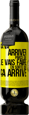 49,95 € Envoi gratuit | Vin rouge Édition Premium MBS® Réserve Ça va arriver parce que je vais faire en sorte que ça arrive Étiquette Jaune. Étiquette personnalisable Réserve 12 Mois Récolte 2015 Tempranillo