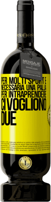 49,95 € Spedizione Gratuita | Vino rosso Edizione Premium MBS® Riserva Per molti sport è necessaria una palla. Per intraprendere, ci vogliono due Etichetta Gialla. Etichetta personalizzabile Riserva 12 Mesi Raccogliere 2016 Tempranillo