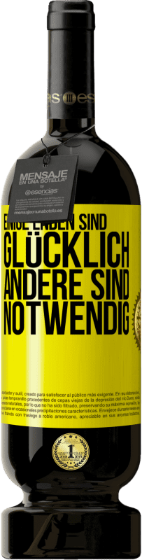 49,95 € Kostenloser Versand | Rotwein Premium Ausgabe MBS® Reserve Einige Enden sind. glücklich Andere sind notwendig Gelbes Etikett. Anpassbares Etikett Reserve 12 Monate Ernte 2015 Tempranillo