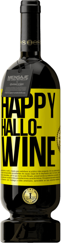 49,95 € Бесплатная доставка | Красное вино Premium Edition MBS® Бронировать Happy Hallo-Wine Желтая этикетка. Настраиваемая этикетка Бронировать 12 Месяцы Урожай 2015 Tempranillo