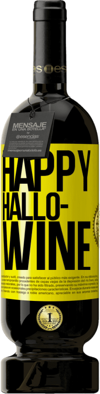 49,95 € 送料無料 | 赤ワイン プレミアム版 MBS® 予約する Happy Hallo-Wine 黄色のラベル. カスタマイズ可能なラベル 予約する 12 月 収穫 2016 Tempranillo