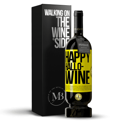 «Happy Hallo-Wine» Premium Edition MBS® Reserve