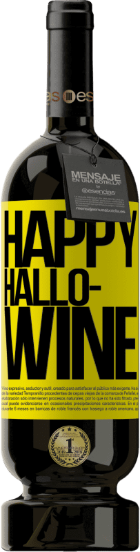 49,95 € Envoi gratuit | Vin rouge Édition Premium MBS® Réserve Happy Hallo-Wine Étiquette Jaune. Étiquette personnalisable Réserve 12 Mois Récolte 2014 Tempranillo