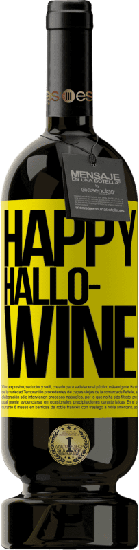 49,95 € Envoi gratuit | Vin rouge Édition Premium MBS® Réserve Happy Hallo-Wine Étiquette Jaune. Étiquette personnalisable Réserve 12 Mois Récolte 2015 Tempranillo