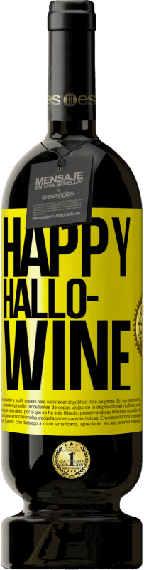 49,95 € Spedizione Gratuita | Vino rosso Edizione Premium MBS® Riserva Happy Hallo-Wine Etichetta Gialla. Etichetta personalizzabile Riserva 12 Mesi Raccogliere 2014 Tempranillo