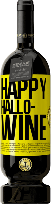 49,95 € Spedizione Gratuita | Vino rosso Edizione Premium MBS® Riserva Happy Hallo-Wine Etichetta Gialla. Etichetta personalizzabile Riserva 12 Mesi Raccogliere 2016 Tempranillo