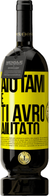 49,95 € Spedizione Gratuita | Vino rosso Edizione Premium MBS® Riserva Aiutami e ti avrò aiutato Etichetta Gialla. Etichetta personalizzabile Riserva 12 Mesi Raccogliere 2016 Tempranillo