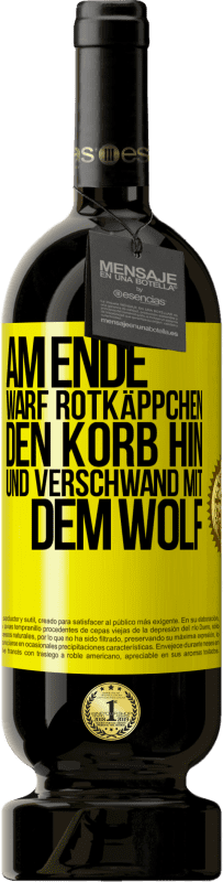 49,95 € Kostenloser Versand | Rotwein Premium Ausgabe MBS® Reserve Am Ende warf Rotkäppchen den Korb hin und verschwand mit dem Wolf Gelbes Etikett. Anpassbares Etikett Reserve 12 Monate Ernte 2015 Tempranillo