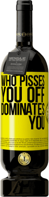 49,95 € 送料無料 | 赤ワイン プレミアム版 MBS® 予約する 誰があなたを怒らせ、あなたを支配します 黄色のラベル. カスタマイズ可能なラベル 予約する 12 月 収穫 2016 Tempranillo