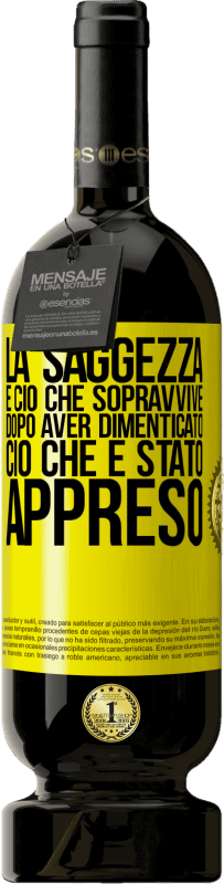 49,95 € Spedizione Gratuita | Vino rosso Edizione Premium MBS® Riserva La saggezza è ciò che sopravvive dopo aver dimenticato ciò che è stato appreso Etichetta Gialla. Etichetta personalizzabile Riserva 12 Mesi Raccogliere 2015 Tempranillo