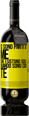 49,95 € Spedizione Gratuita | Vino rosso Edizione Premium MBS® Riserva Ci sono parti di me che esistono solo quando sono con te Etichetta Gialla. Etichetta personalizzabile Riserva 12 Mesi Raccogliere 2015 Tempranillo